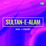 Sultan-E-Alam - Raahi Song Download